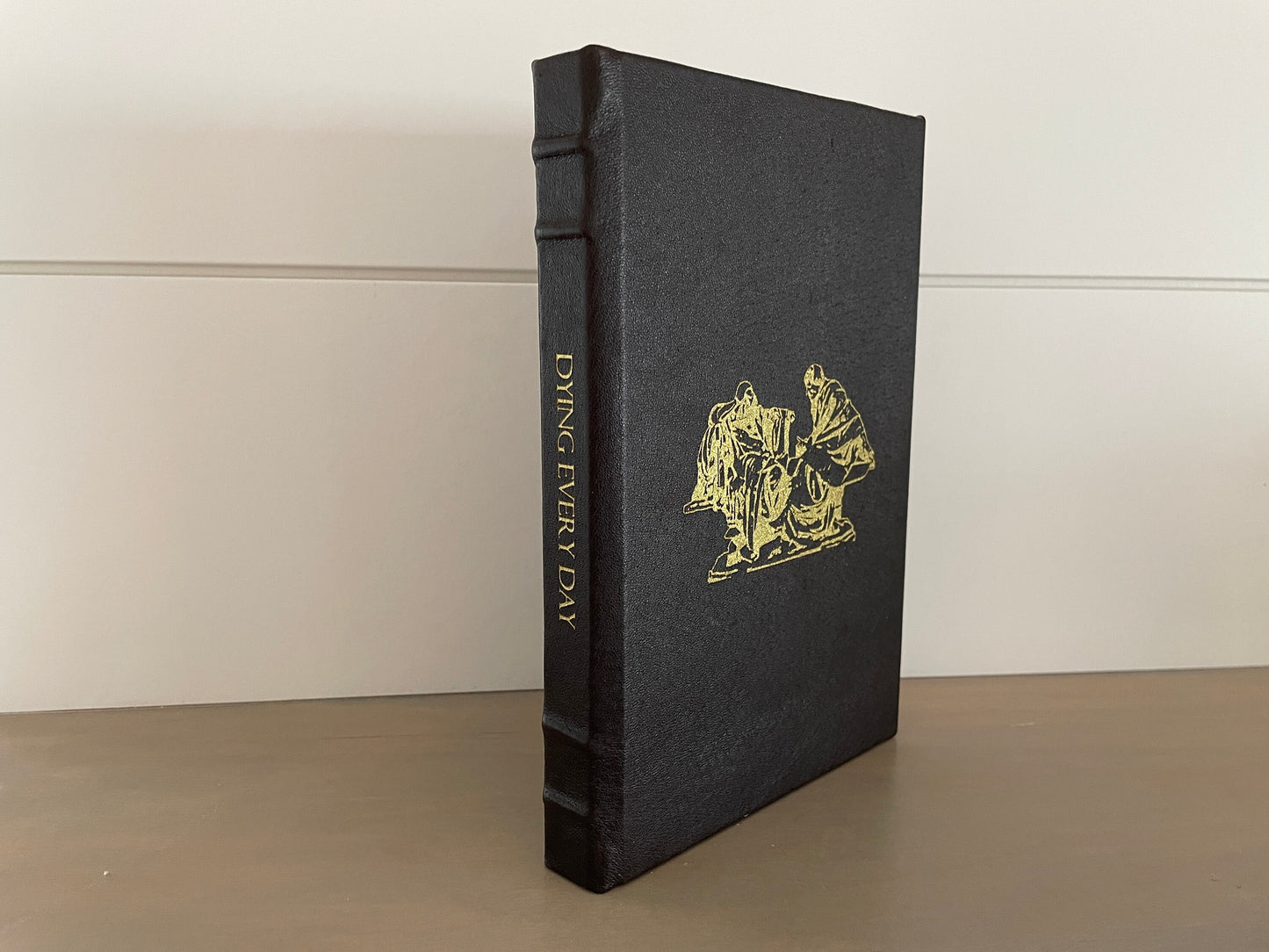 Dying Every Day; Seneca at the Court of Nero - by James Romm - Handmade Leatherbound - Premium Leather Bound Book